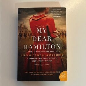 My Dear Hamilton Book by Stephanie Dray & Laura Kamoie